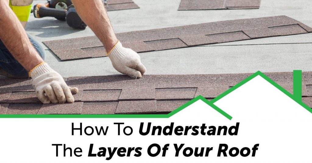 How To Understand The Layers Of Your Roof