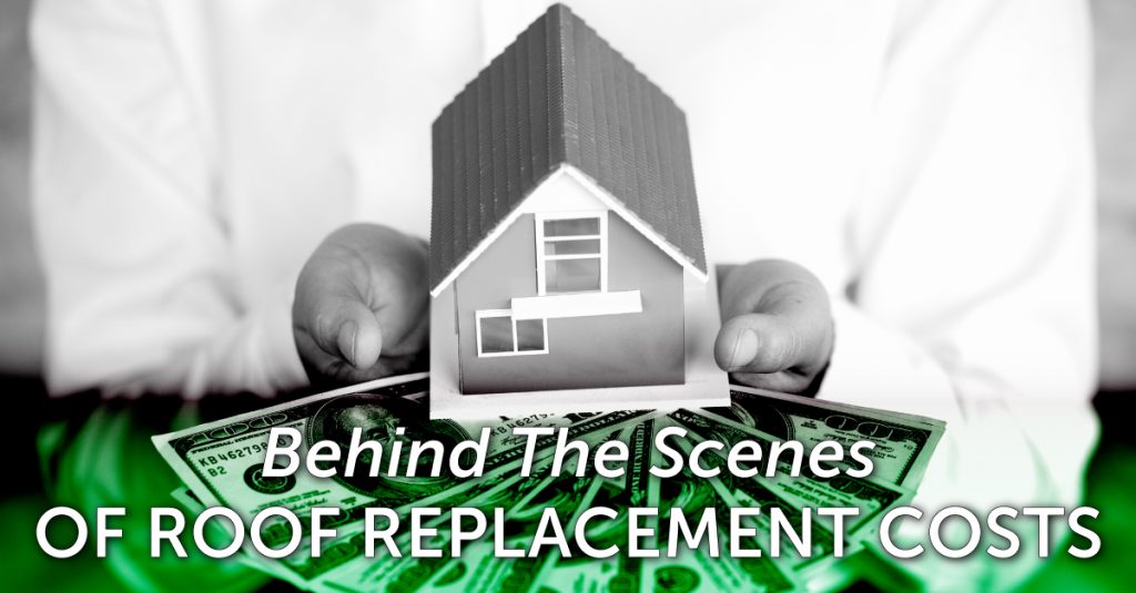Behind The Scenes Of Roof Replacement Costs