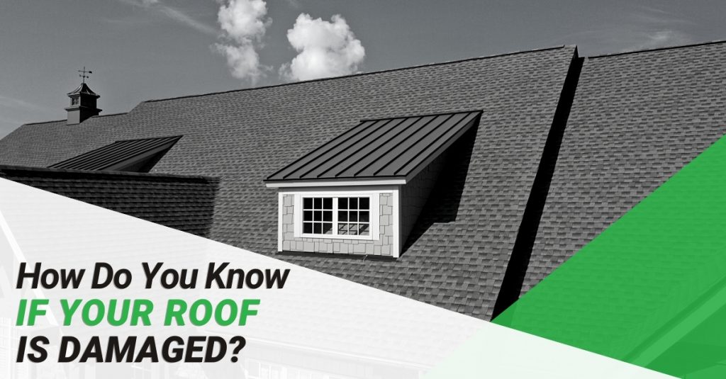 How Do You Know If Your Roof Is Damaged?