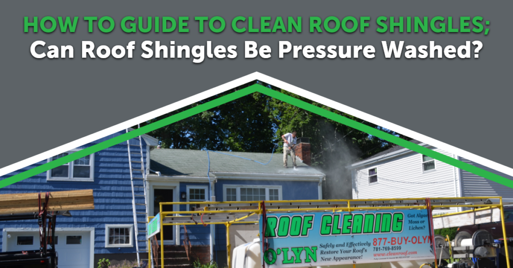 How to Guide to Clean Roof Shingles; Can Roof Shingles be Pressure Washed? Image of worker on top of blue house pressure washing shingles.