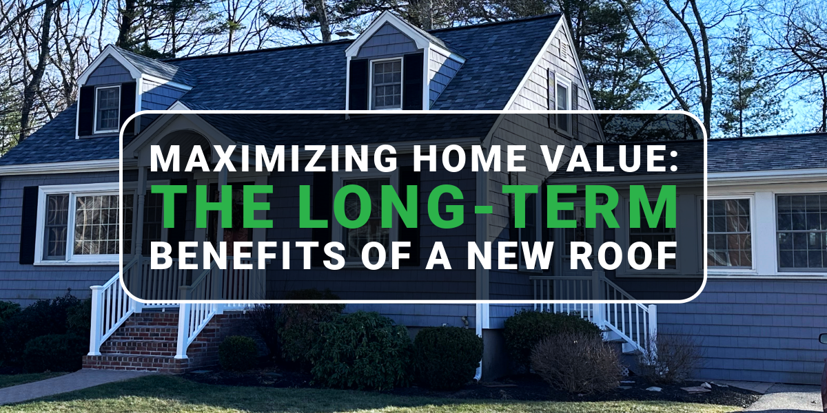 Maximizing Home Value: The Long-Term Benefits of a New Roof